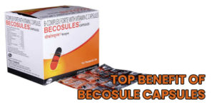 Read more about the article Top Benefit of Becosule Capsules