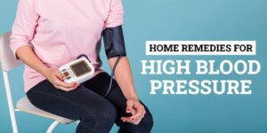 Read more about the article Home Remedies for High Blood Pressure