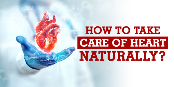 You are currently viewing How to take care of the heart naturally?